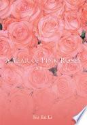 A Year of Pink Roses