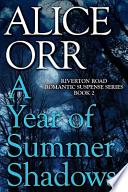 A Year of Summer Shadows