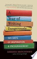 A Year of Writing Dangerously