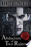 Abduction of Two Rulers