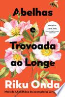 Abelhas e Trovoada ao Longe
