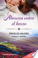 Abrazos entre el brezo (Sucedió en Escocia 1)