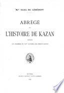 Abrégé de l'histoire de Kazan