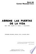 Abreme las puertas de la vida