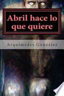 Abril hace lo que quiere