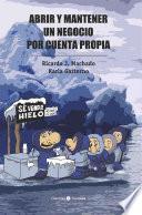 Abrir y mantener un negocio por cuenta propia