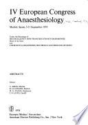 Abstracts [of The] IV European Congress of Anaesthesiology, Madrid, Spain, 5-11 September 1974