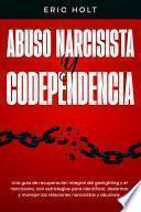 Abuso narcisista y codependencia