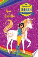 Academia Unicornio 3. Ava y Estrella