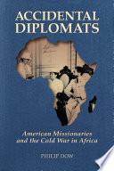 Accidental Diplomats