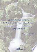 Acción, deber, donación. Dos dimensiones éticas inseparables de la acción