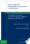 Acción subalterna, desigualdades socioespaciales y modernización