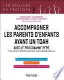 Accompagner les parents d'enfants avec TDAH - Avec PEPS