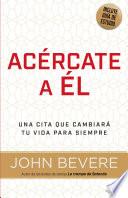Acércate a él