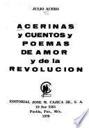 Acerinas y cuentos y poemas de amor y de la revolución