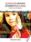 Achieving Aboriginal Student Success