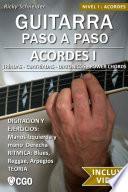 Acordes I, Guitarra Paso a Paso - con Videos HD