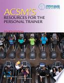 ACSM's Resources for the Personal Trainer
