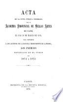 Acta de la Junta Pública celebrada por la Academia Provincial de Bellas Artes de Cádiz el día 26 de marzo de 1876 para distribuir a los alumnos de la escuela dependiente de la misma los premios obtenidos en el curso de 1874 a 1875