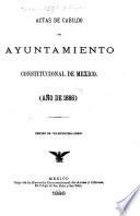 Actas de Cabildo del Ayuntamiento de la ciudad de Mexico