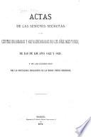 Actas de la sesiones secretas de las Córtes ordinarias y extraordinarias