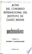 Actas del Congreso Internacional del Instituto de Clases Medias, [Madrid, 1959]