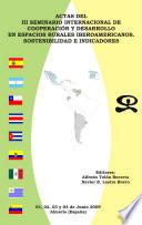 Actas del III Seminario Internacional de Cooperación y Desarrollo en Espacios Rurales Iberoamericanos.