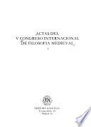 Actas del V Congreso Internacional de Filosofía Medieval