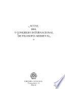 Actas del V Congreso Internacional de Filosofía Medieval