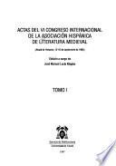 Actas del VI Congreso Internacional de la Asociación Hispánica de Literatura Medieval