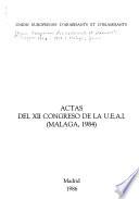 Actas del XII Congreso de la U.E.A.I. (Málaga, 1984)