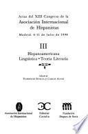 Actas del XIII Congreso de la Asociación Internacional de Hispanistas, Madrid. 6 - 11 de Julio de 1998