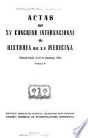 Actas del XV Congreso Internacional de Historia de la Medicina, Madrid-Alcalá, 22-29 de septiembre, 1956