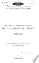 Actas y correspondencia del Ayuntamiento de Cartago, 1820-1823