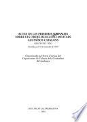 Actes de les Primeres Jornades sobre els Ordes Religioso-militars als Països Catalans, segles XII-XIX