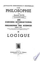 Actes du Congrès international de philosophie des sciences