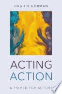 Acting Action