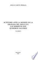 Actitudes ante la muerte en la Granada del siglo XVI