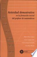 Actividad demostrativa en la formación inicial del profesor de matemáticas