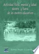 Actividad física, mental y salud dentro y fuera de los centros educativos