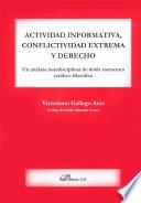 Actividad informativa, conflictividad extrema y derecho