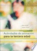 ACTIVIDADES DE ANIMACIÓN PARA LA TERCERA EDAD