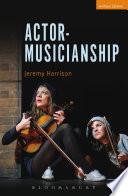 Actor-Musicianship