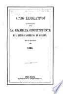 Actos lejislativos [sic] sancionados por la Asamblea Constituyente del estado soberano de Guayana en su reunión de 1864