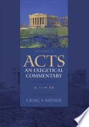 Acts: An Exegetical Commentary : Volume 2
