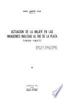 Actuación de la mujer en las invasiones inglesas al Río de la Plata, 1806-1807