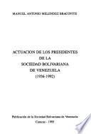 Actuación de los presidentes de la Sociedad Bolivariana de Venezuela (1936-1992)