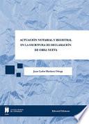 Actuación Notarial y Registral en la escritura de declaración de obra nueva