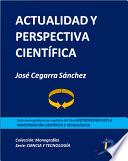 Actualidad y perspectiva científica