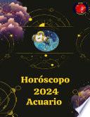 Acuario Horóscopo 2024